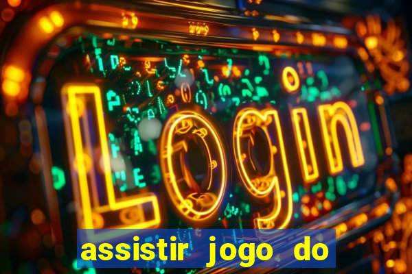 assistir jogo do flamengo ao vivo no multicanais